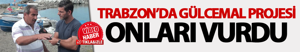Trabzon’da Gülcemal Projesi onları vurdu