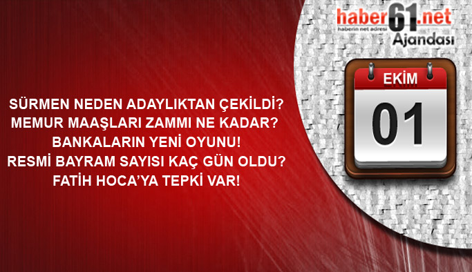 Haber61 Ajandası - 01.10.2016