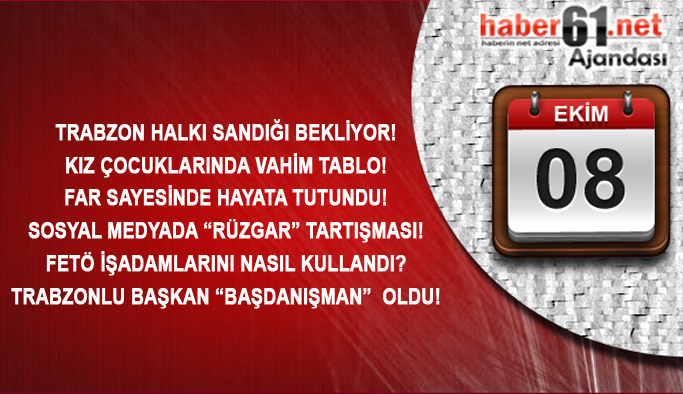 Haber61 Ajandası - 08.10.2016