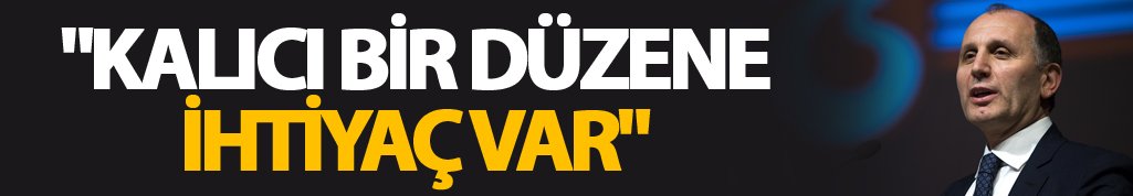 Muharrem Usta: "Kalıcı bir düzene ihtiyaç var"