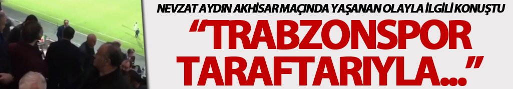 Nevzat Aydın'dan Galatasaray Maçı Öncesi Net Mesaj: Pes Etmeyen Takım Bekliyorum