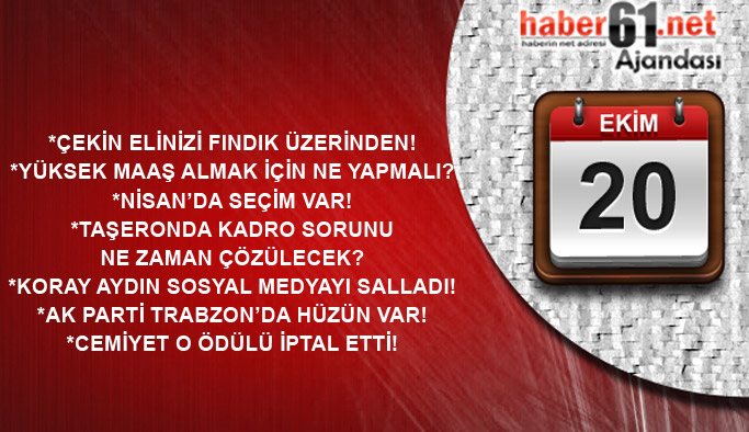 Haber61 Ajandası - 20.10.2016