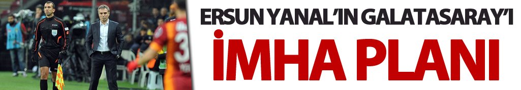 Yanal'ın imha planı