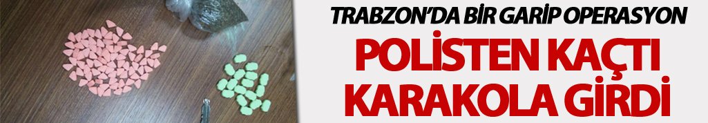 Trabzon'da İlginç operasyon: Polisten kaçtı karakola girdi!