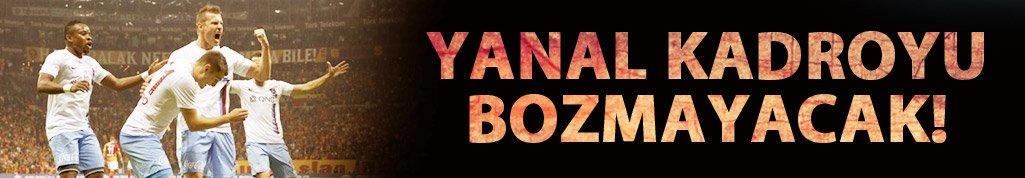 Trabzonspor'da kadro değişmeyecek