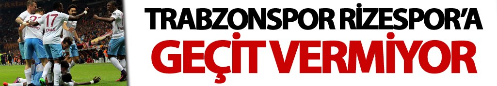 Trabzonspor Rizespor'a geçit vermiyor