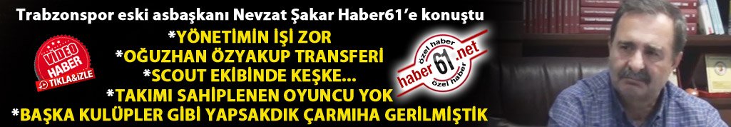 Nevzat Şakar: Yönetimin işi zor