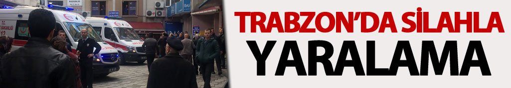 Trabzon'da Kunduracılar caddesinde silahla yaralama. 02-11-2016