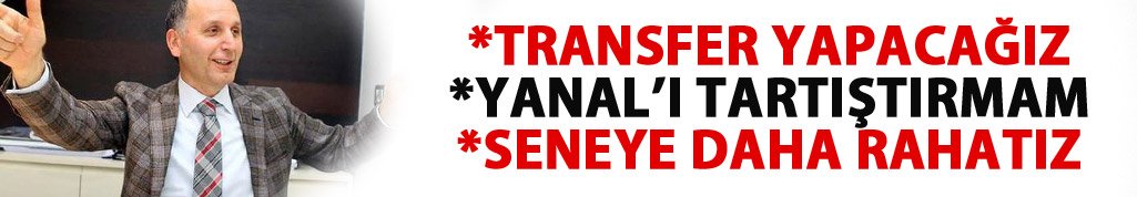 Usta: Transfer yapacağız