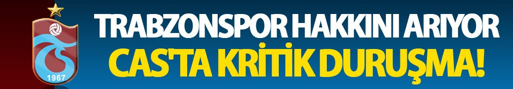 Trabzonspor hakkını arıyor: CAS'ta kritik duruşma!
