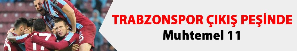 Trabzonspor kötü gidişatı durdurmak istiyor