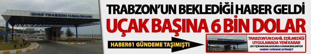 Trabzon'da turizmcileri heyecanlandıran haber