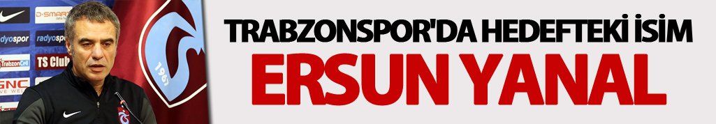 Trabzonspor'da hedefteki isim Ersun Yanal