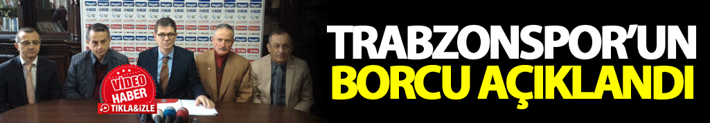 Trabzonspor'un borcu belli oldu!