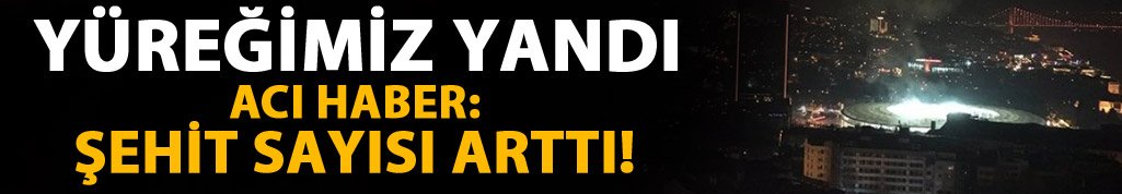 İstanbul'dan acı haber: 38 şehit