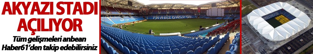 Akyazı Stadı bugün açılıyor