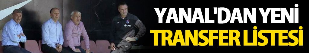 Yanal'dan yeni transfer listesi