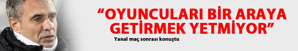 Yanal'dan maç sonu açıklaması: Sonuna kadar...