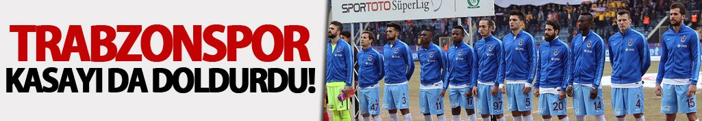 Trabzonspor kasayı da doldurdu