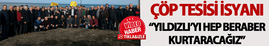 Çöp tesisi isyanı: “Yıldızlı’yı hep beraber kurtaracağız”