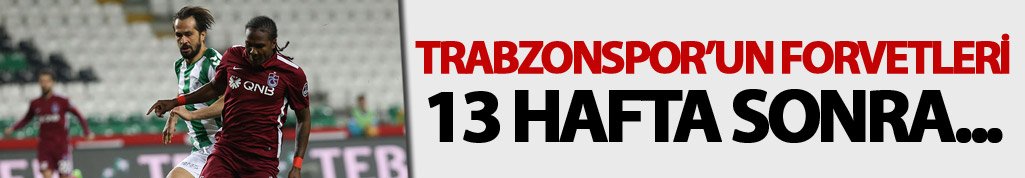 Trabzonspor'da forvet hattı 13 sonra...