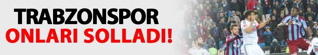 Trabzonspor onları solladı
