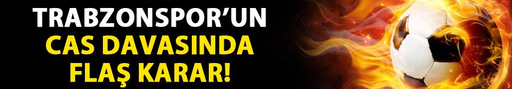 Trabzonspor'un CAS davasında son dakika gelişmesi!