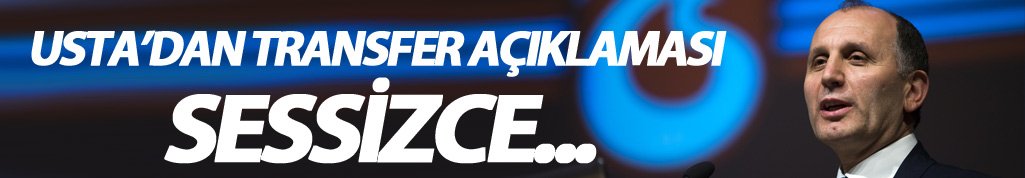 Muharrem Usta: "Transferi sessizce yürütüyoruz"