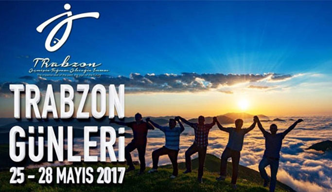 Trabzon günleri başlıyor - 25-27 Mayıs