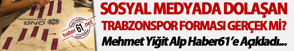 Sosyal Medyada dolaşan Trabzonspor Forması gerçek mi? Açıklama geldi…