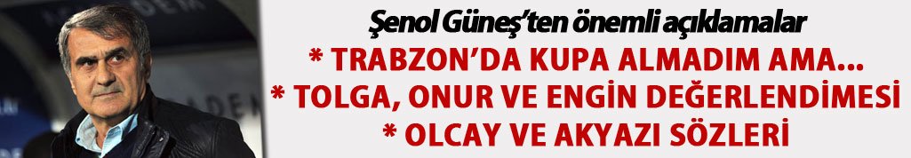 Güneş'ten Onur değerlendirmesi