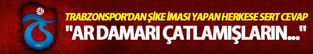 Trabzonspor'dan şike iması yapan herkese: "Ar Damarı Çatlamışların..."