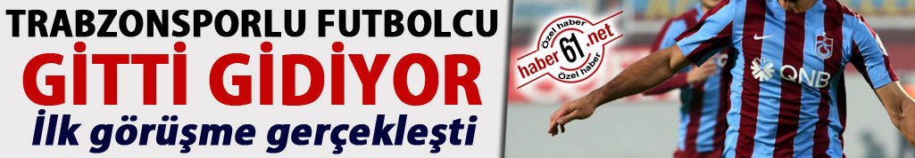 Transferde ilk görüşme gerçekleşti