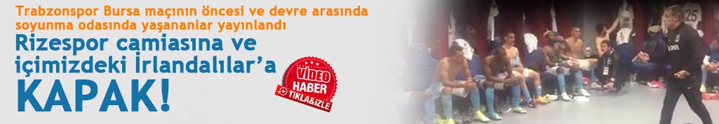 Yanal soyunma odasında adeta çıldırmış!