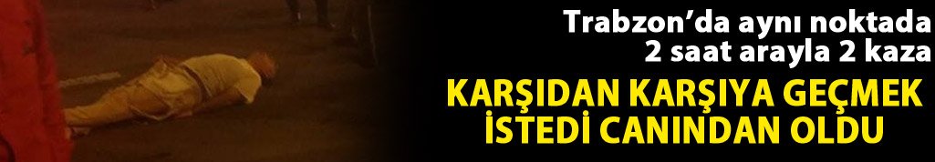 Trabzon'da kaza: 1ölü. 18.06.20147