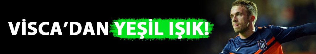 Visca'dan yeşil ışık