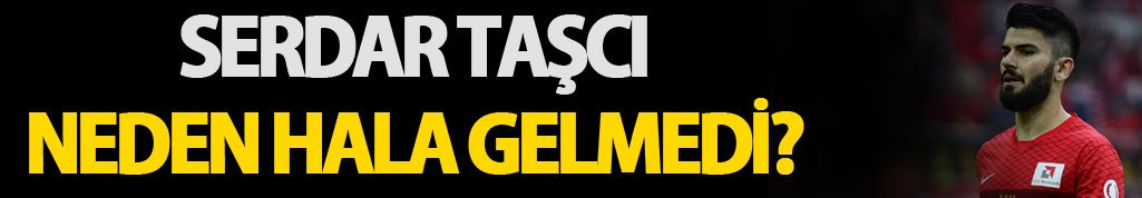 Serdar Taşçı Transferinde Gecikme: İmza Töreni Ertelendi