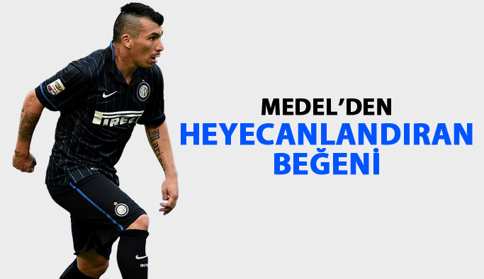 Medel heyecanlandırdı