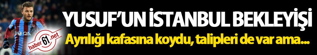 Yusuf Erdoğan İstanbul'u istiyor ama...