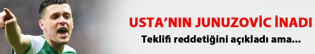 Usta'nın Junuzovic inadı