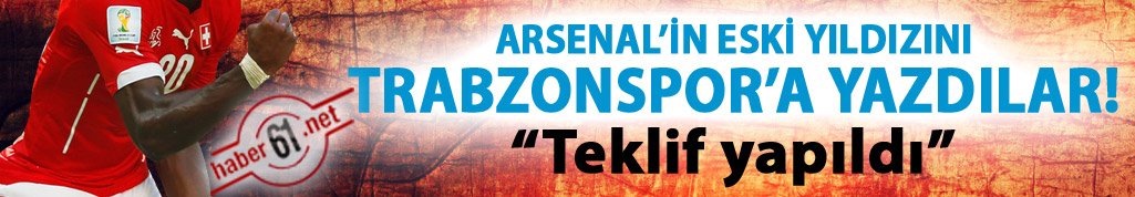 Trabzonspor eski Arsenalli'ye kanca attı
