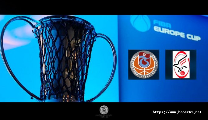 Trabzonspor'un FIBA rakibi açıklandı