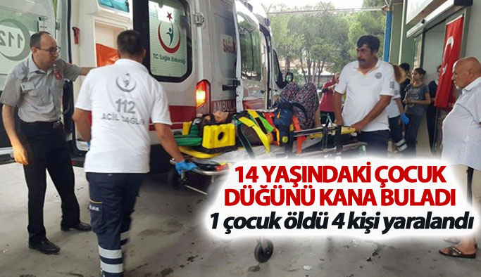 14 yaşındaki çocuk düğünü kana buladı: 1 ölü, 4 yaralı