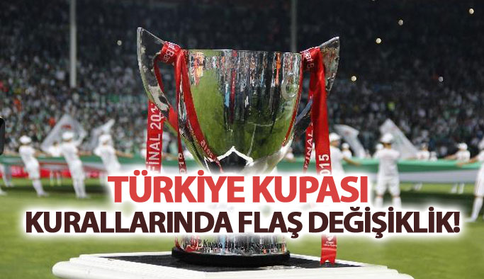 Türkiye Kupası'nda devrim gibi karar!