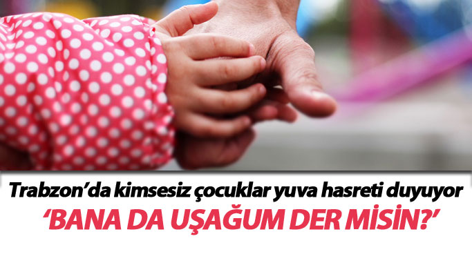 Trabzon'da 'Bana da uşağım der misin' projesi hayata geçti