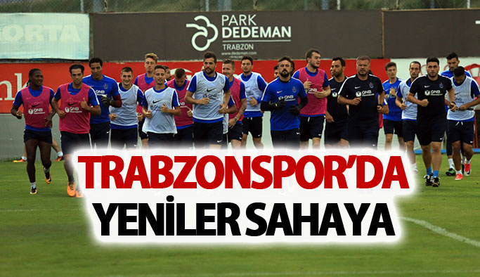 Trabzonspor'da yeni transferler sahaya