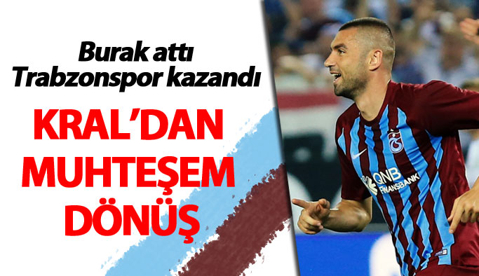 Trabzonspor Burak Yılmaz'la kazandı