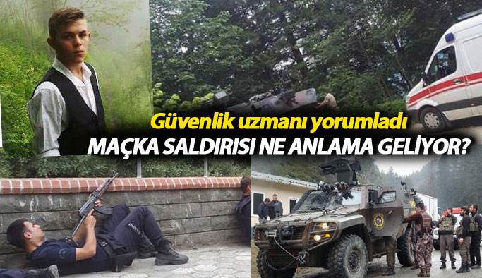 Trabzon Maçka saldırısı ne anlama geliyor? Abdullah Ağar yorumladı