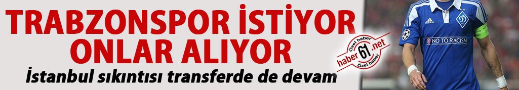 Trabzonspor istiyor diğerleri alıyor