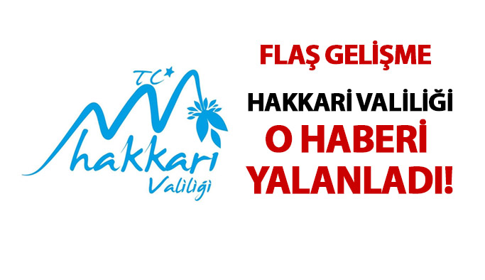 Hakkari Valiliği Trabzon vekiline saldırı haberini yalanladı!